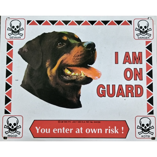 Rottweiler - I am On Guard Sign