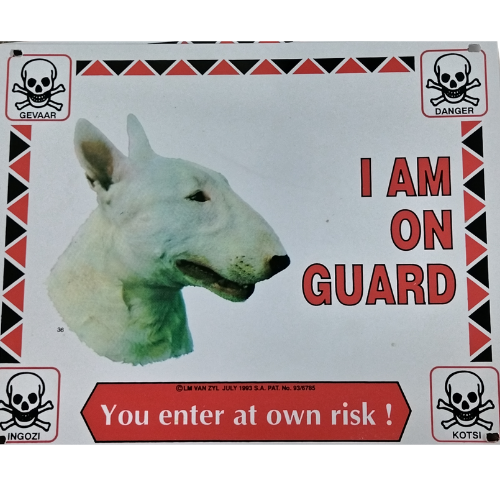 Bullterrior White - I am On Guard Sign