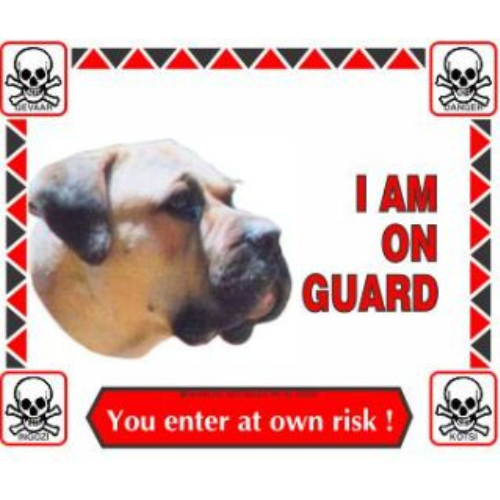 Boerboel - I am On Guard Sign
