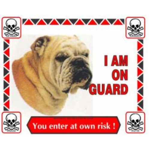 English Bulldog - I am On Guard Sign